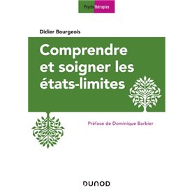 Comprendre et soigner les états-limites - 3e éd.