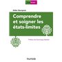 Comprendre et soigner les états-limites - 3e éd.