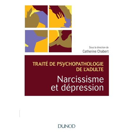 Narcissisme et dépression - Traité de psychopathologie de l'adulte