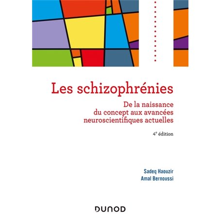 Les schizophrénies - 4e éd.