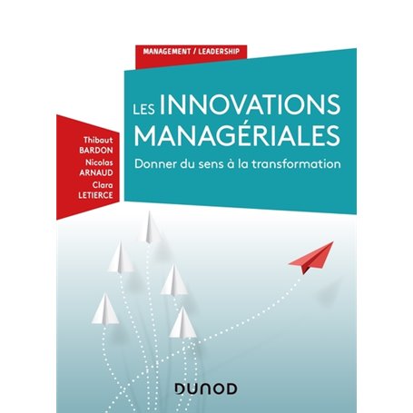 Les innovations managériales - Donner du sens à la transformation