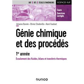 Génie chimique et des procédés - 1re année - Écoulement des fluides, bilans et transferts thermiques