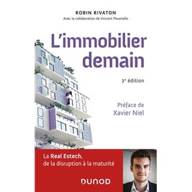 L'immobilier demain - 2e éd. - La Real Estech, de la disruption à la maturité