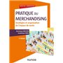 Pratique du merchandising - 4e éd. - Stratégies et organisation de l'espace de vente