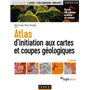 Atlas d'initiation aux cartes et coupes géologiques - 4e éd