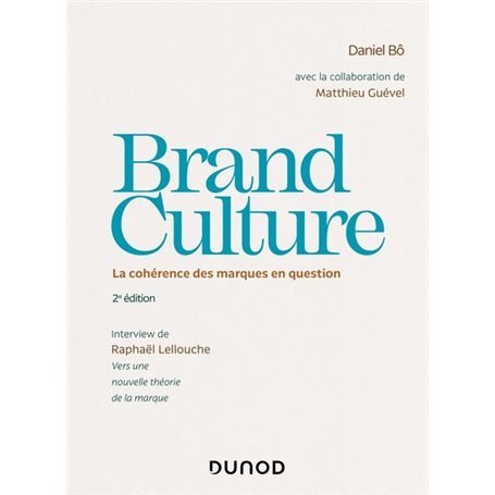 Brand Culture - La cohérence des marques en question - Prix DCF du Livre - 2013