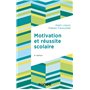 Motivation et réussite scolaire - 4e éd.