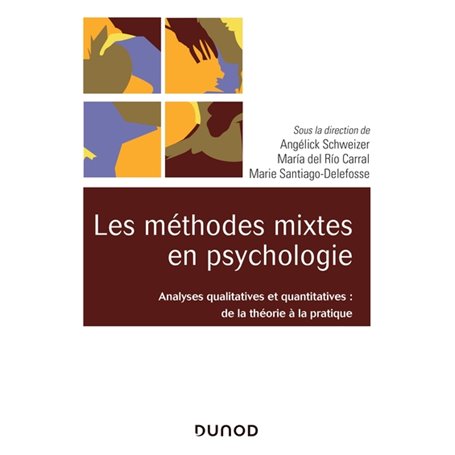 Les méthodes mixtes en psychologie - Analyses qualitatives et quantitatives