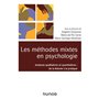 Les méthodes mixtes en psychologie - Analyses qualitatives et quantitatives