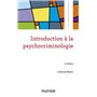 Introduction à la psychocriminologie - 2e éd