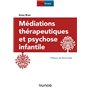 Médiations thérapeutiques et psychose infantile - 3e éd.