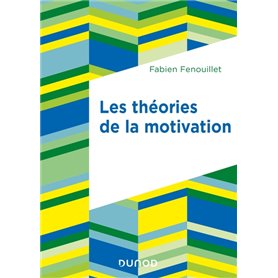 Les théories de la motivation - 2e éd.