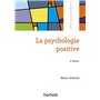 La psychologie positive - 3e éd.