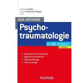 AIDE-MEMOIRE - PSYCHOTRAUMATOLOGIE - 3E ED