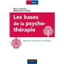 Les bases de la psychothérapie - 3e éd. - Approche intégrative et éclectique