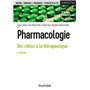 Pharmacologie - 4e éd. - Des cibles à la thérapeutique