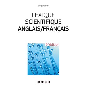 Lexique scientifique anglais/français - 5e éd. - 25 000 entrées