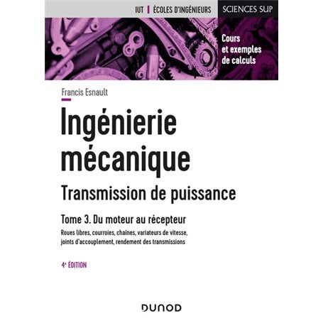 Ingénierie mécanique - 4e éd. - Tome 3