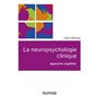 La neuropsychologie clinique - Approche cognitive