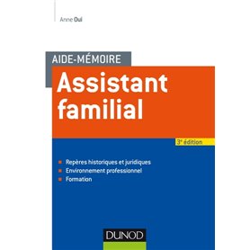 Aide-mémoire - Assistant familial - 3e éd.