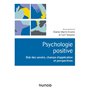 Psychologie positive - Etat des savoirs, champs d'application et perspectives