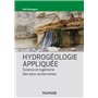 Hydrogéologie appliquée - Science et ingénierie des eaux souterraines