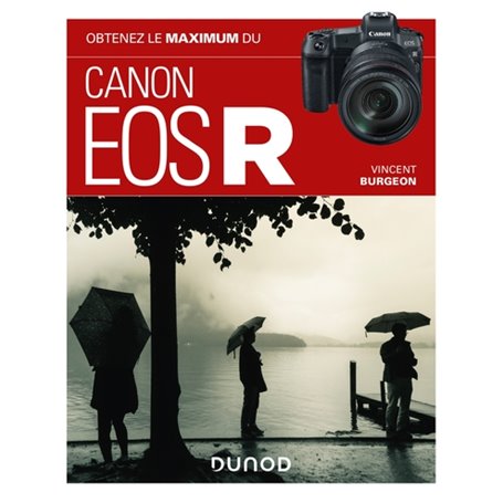 Obtenez le maximum du Canon EOS R