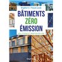 Bâtiments zéro émission - Solutions et mise en oeuvre