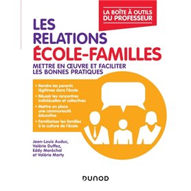 Les relations école-familles - Mettre en oeuvre et faciliter les bonnes pratiques