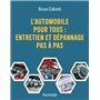 L'automobile pour tous - Entretien et dépannage pas à pas