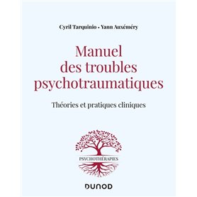 Manuel des troubles psychotraumatiques