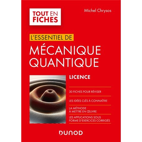 Mécanique quantique - L'essentiel en fiches