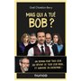 Mais qui a tué Bob ? Un roman pour tous ceux qui rêvent de tuer leur boss ...