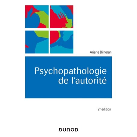 Psychopathologie de l'autorité - 2e éd.