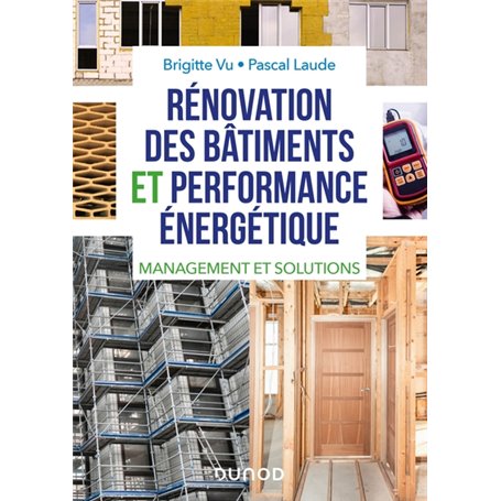 Rénovation des bâtiments et performance énergétique - Management et solutions