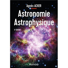 Astronomie Astrophysique - 5e éd.