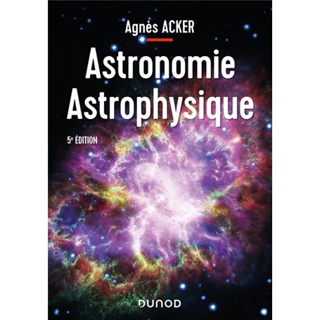 Astronomie Astrophysique - 5e éd.