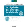 La régulation des émotions dans la famille - L'ICV auprès des parents, des enfants et des adolescent