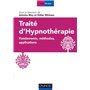 Traité d'hypnothérapie - Fondements, méthodes, applications