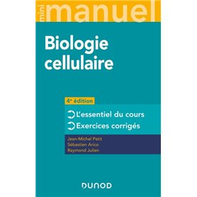 Mini Manuel - Biologie cellulaire - 4e éd.