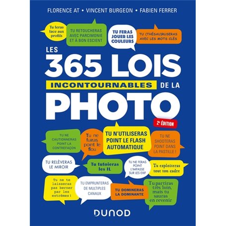 Les 365 lois incontournables de la photo - 2e éd.