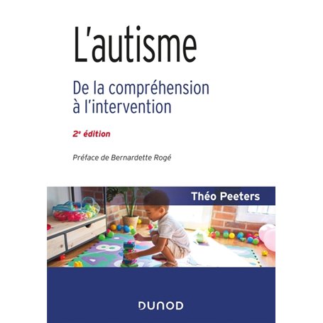 L'autisme - 2e éd. - De la compréhension à l'intervention