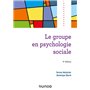 Le groupe en psychologie sociale - 6e éd.