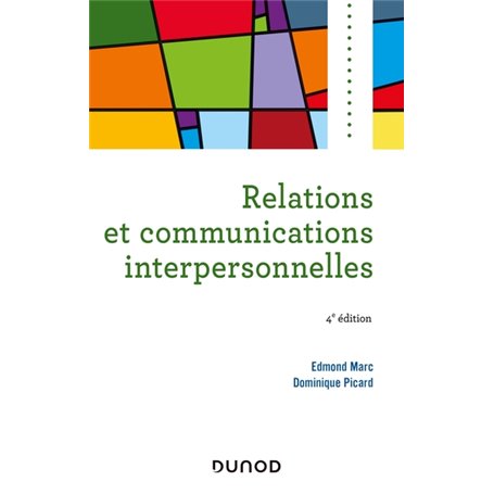 Relations et communications interpersonnelles - 4e éd