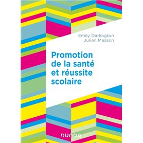 Promotion de la santé et réussite scolaire