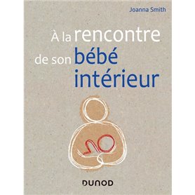 A la rencontre de son bébé intérieur