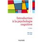 Introduction à la psychologie cognitive -2e éd.