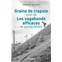 Graine de crapule - suivi de Les vagabonds efficaces