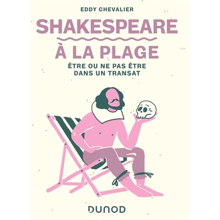 Shakespeare à la plage - Etre ou ne pas être dans un transat
