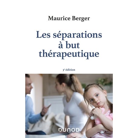 Les séparations à but thérapeutique - 3e éd.